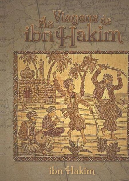 As Viagens De Ibn Hakim