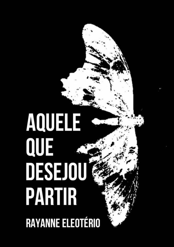 Aquele Que Desejou Partir