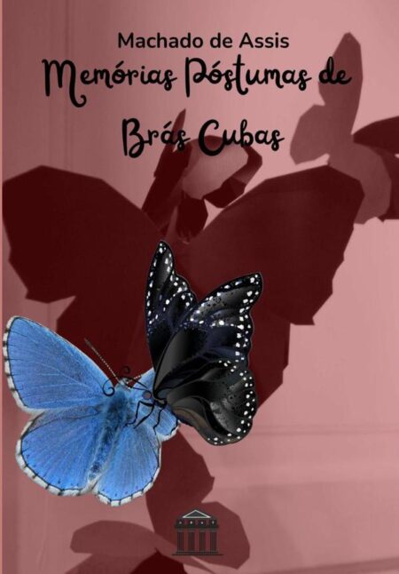Memórias Póstumas De Brás Cubas