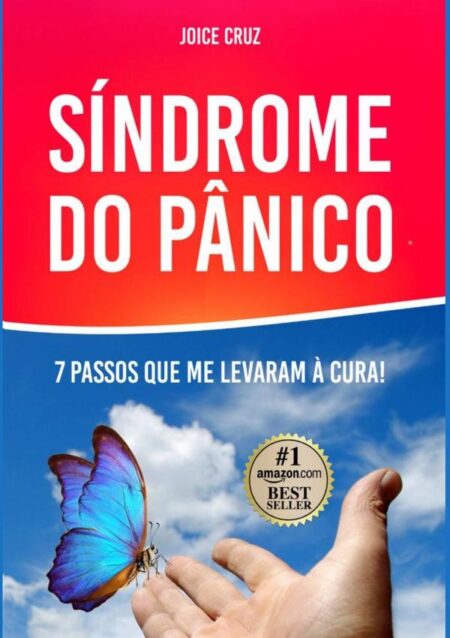 Síndrome Do Pânico:7 passos que me levaram à cura!