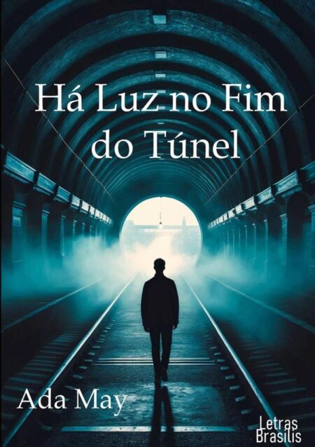 Há Luz No Fim Do Túnel