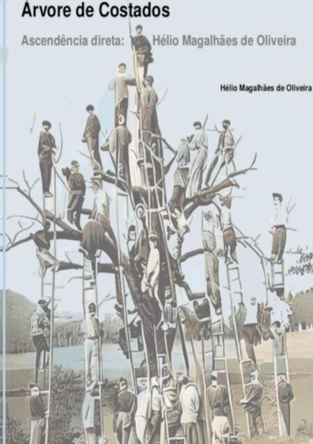A´rvore De Costados:Ascende^ncia direta: He´lio Magalha~es de Oliveira