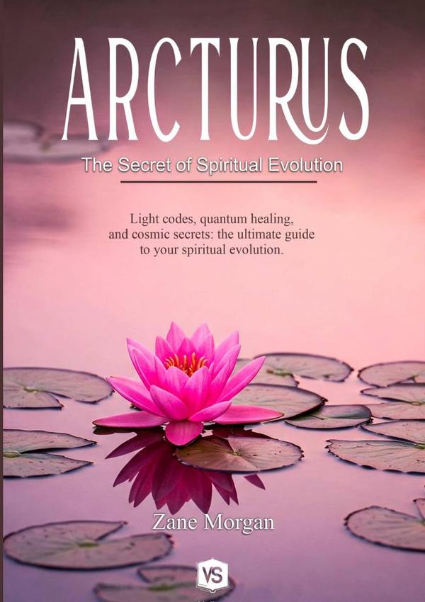 Arcturus:The Secret of Spiritual Evolution
