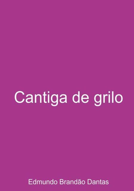 Cantiga De Grilo