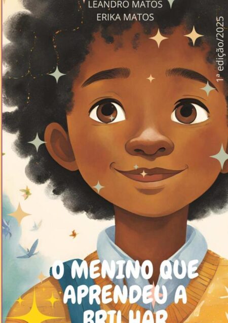 O Menino Que Aprendeu A Brilhar