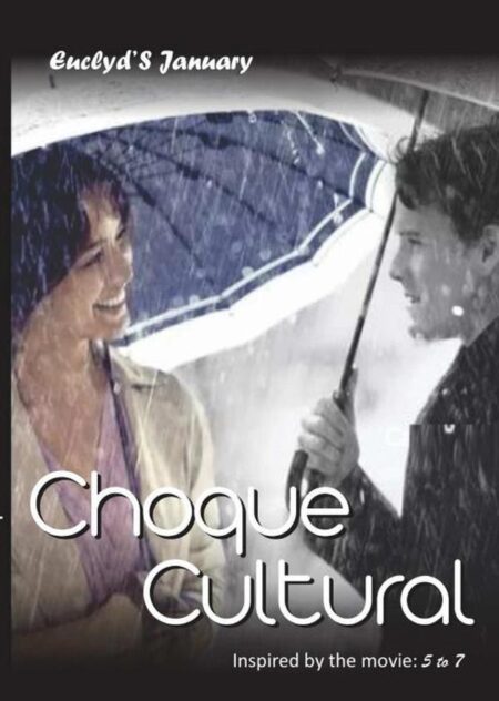 Choque Cultural:Inspired by the movie: 5 to 7