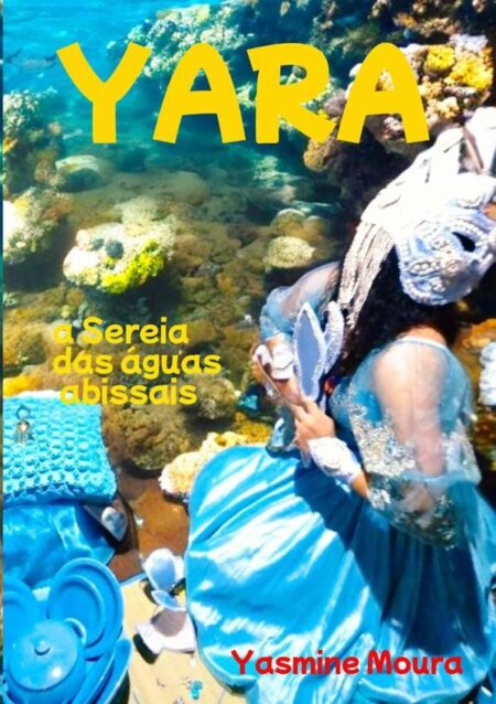 Yara:a Sereia das águas abissais