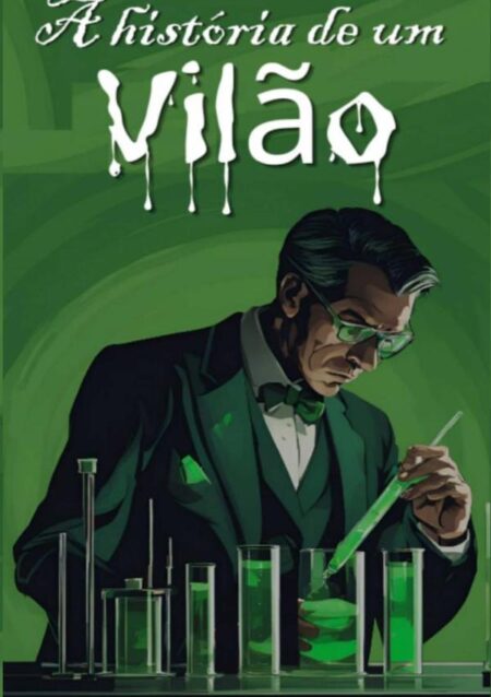 A História De Um Vilão