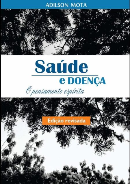 Saúde E Doença:O PENSAMENTO ESPÍRITA