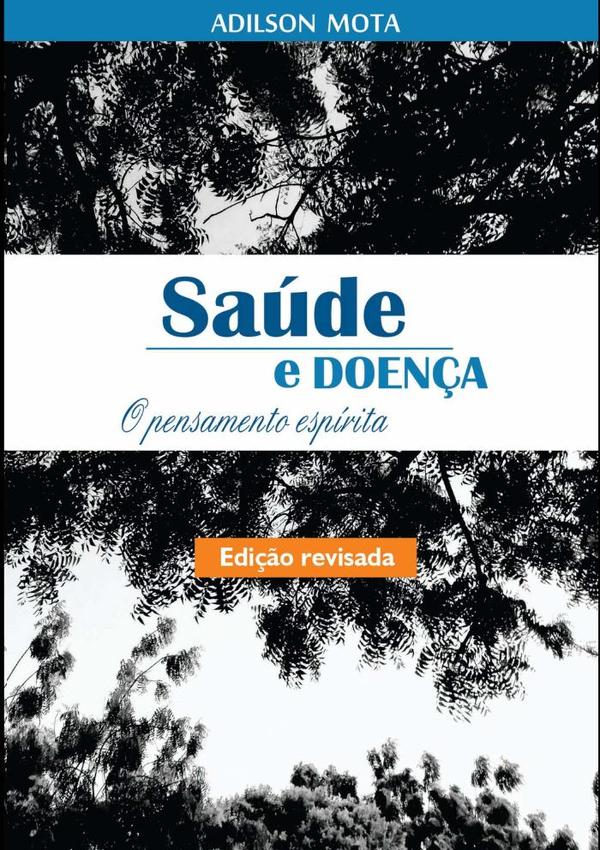 Saúde E Doença:O PENSAMENTO ESPÍRITA