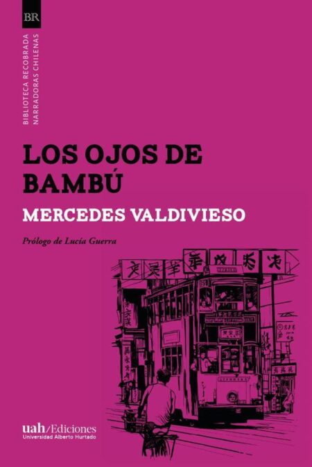 Los ojos de bambú:Prólogo de Lucía Guerra