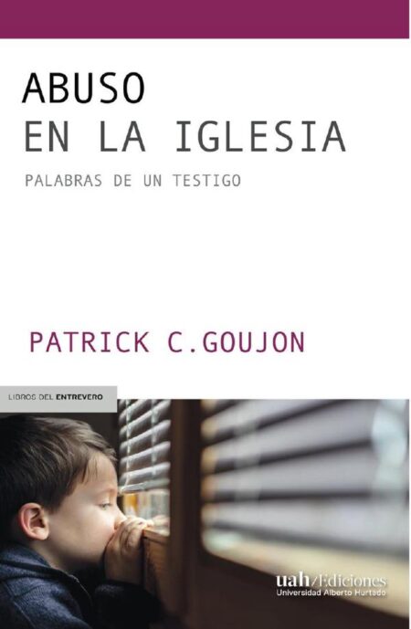 Abuso en la Iglesia:Palabras de un testigo