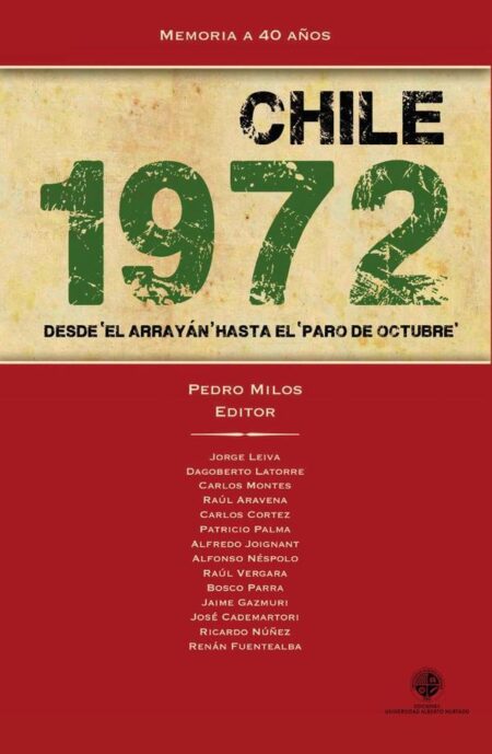 Chile 1972:Desde "El Arrayán" hasta el "paro de octubre"