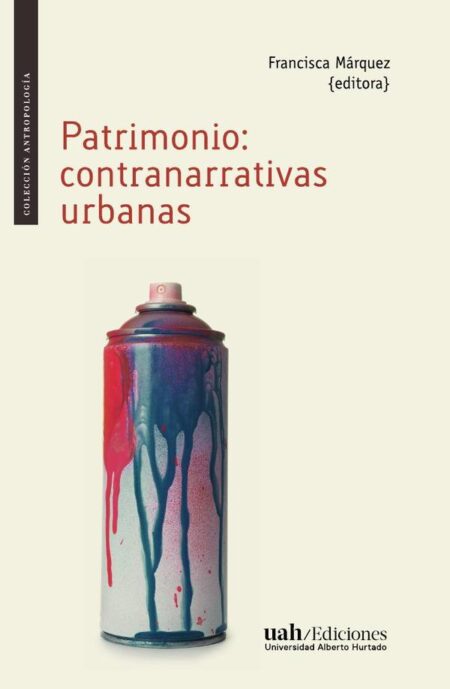 Patrimonio:Contranarrativas urbanas