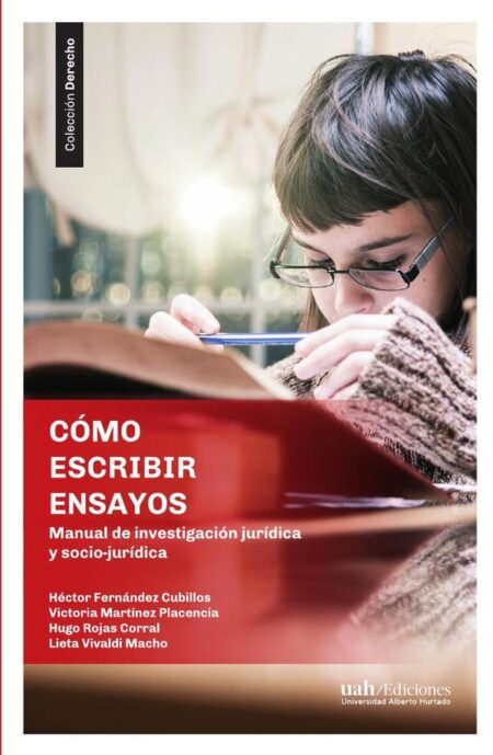 Cómo escribir ensayos:Manual de investigación jurídica y socio-jurídica