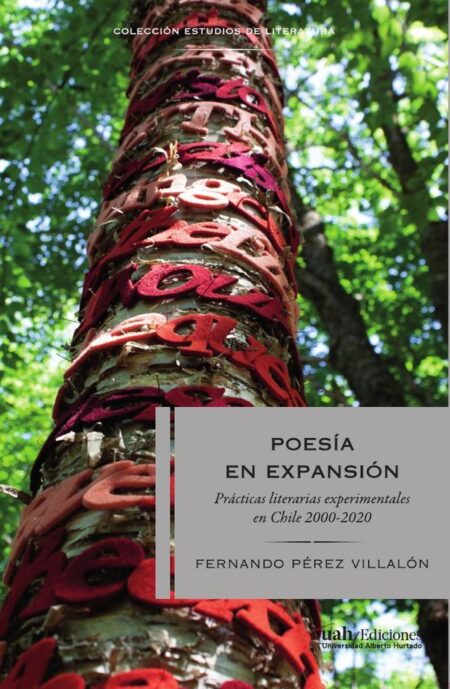 Poesía en expansión:Prácticas literarias experimentales en Chile 2-22