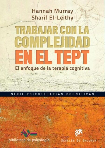 Trabajar con la complejidad en el TEPT:El enfoque de la terapia cognitiva