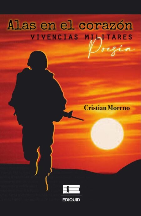 Alas en el corazón:vivencias militares