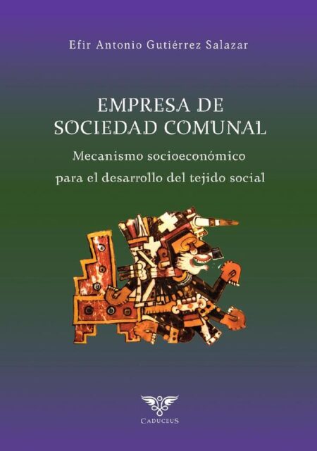 Empresa de Sociedad Comunal:Mecanismo socioeconómico para el desarrollo de la fibra social