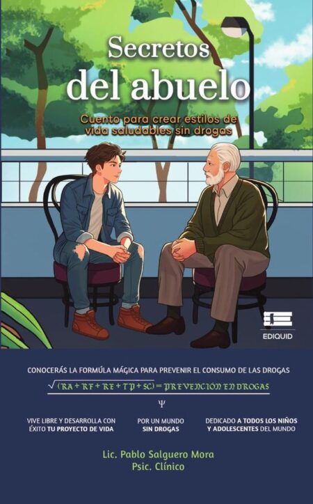 Secretos del abuelo:Cuento para crear estilos de vida saludables sin drogas