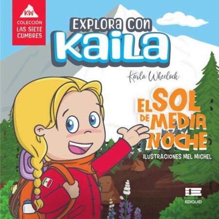 Explora con Kaila:El sol de medianoche