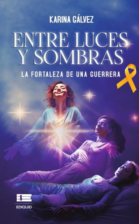 Entre luces y sombras:La fortaleza de una guerrera