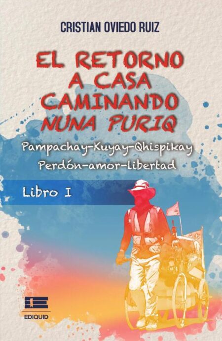 El retorno a casa caminando:Nuna puriq