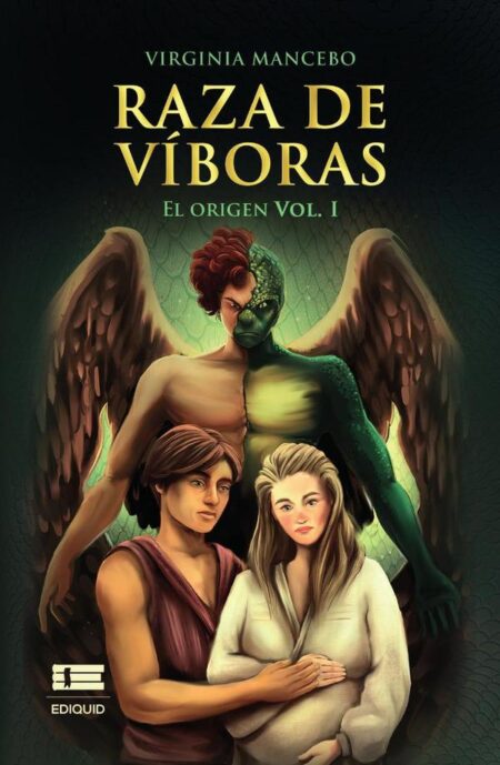 Raza de víboras:El origen (Vol. I)