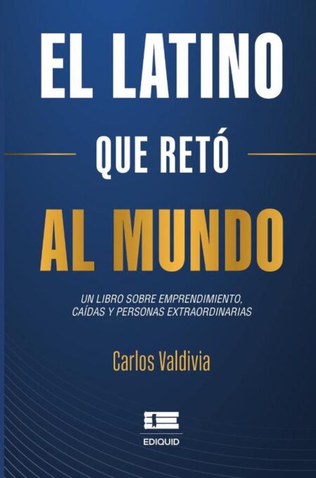 El latino que retó al mundo