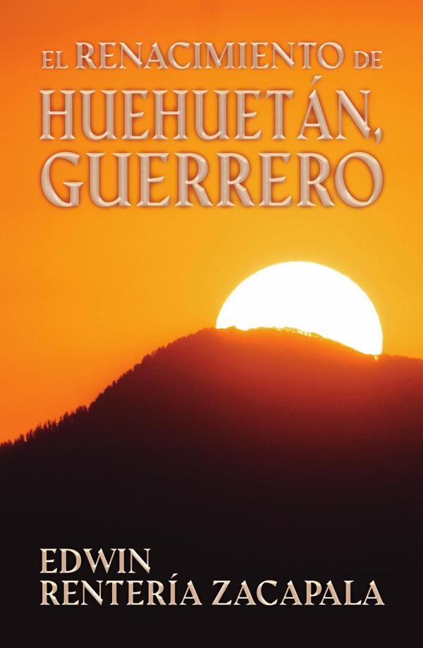 El renacimiento de Huehuetán, Guerrero