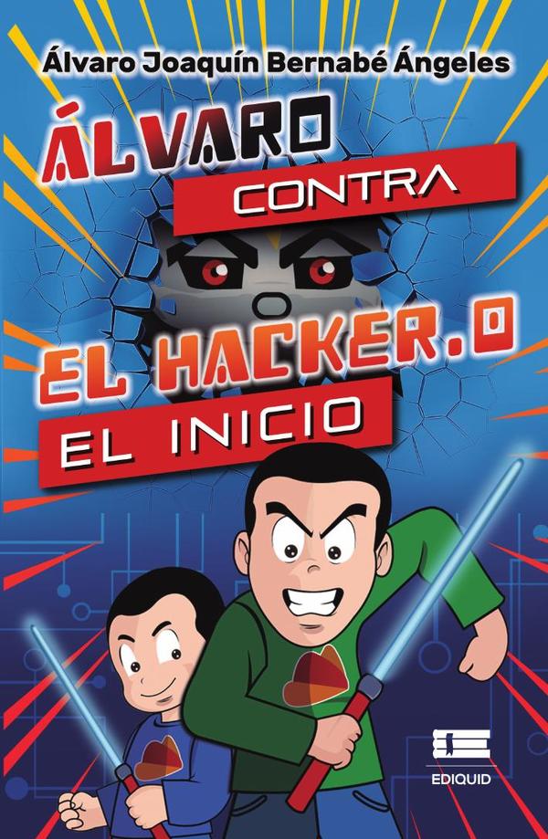 Álvaro contra el Hacker.0: El inicio