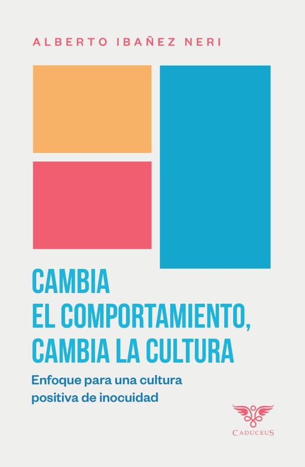 Cambia el comportamiento, cambia la cultura:Enfoque para una cultura positiva de inocuidad