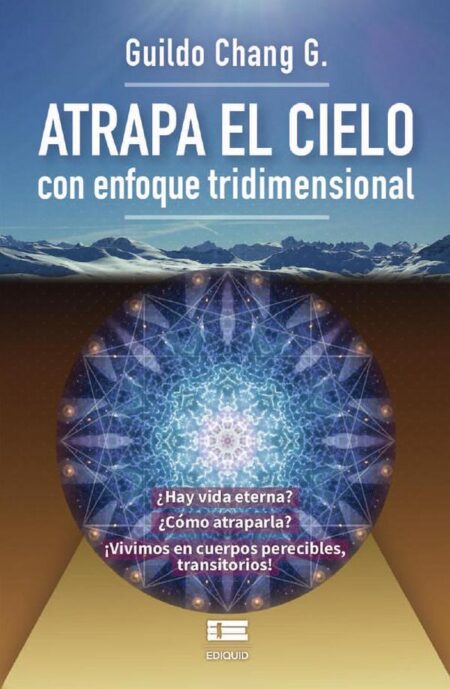 Atrapa el cielo:Con enfoque tridimensional