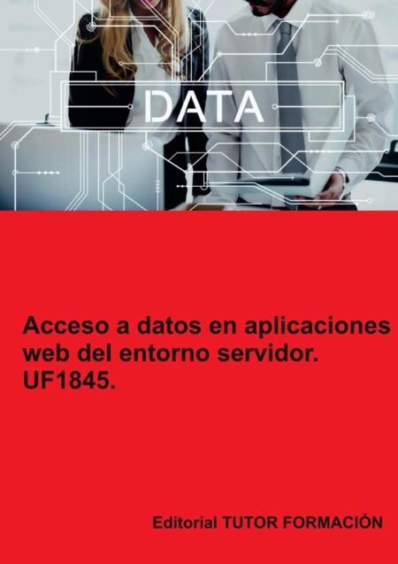 Acceso a datos en aplicaciones web del entorno servidor. UF1845.