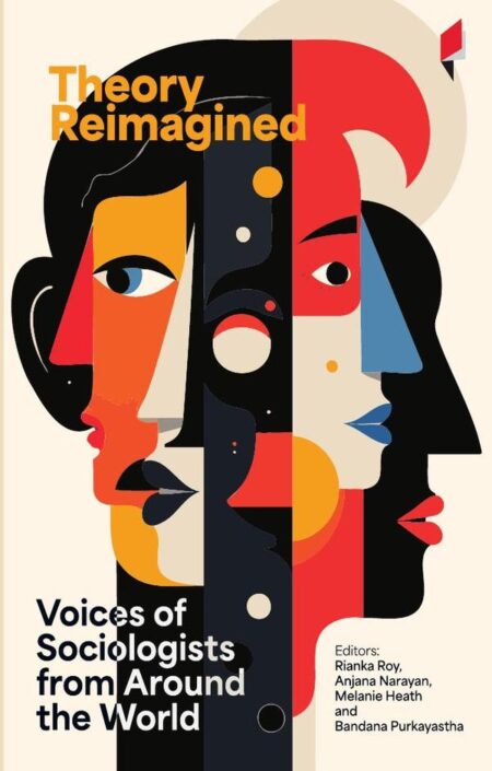 Theory Reimagined:Voices of Sociologists from Around the World