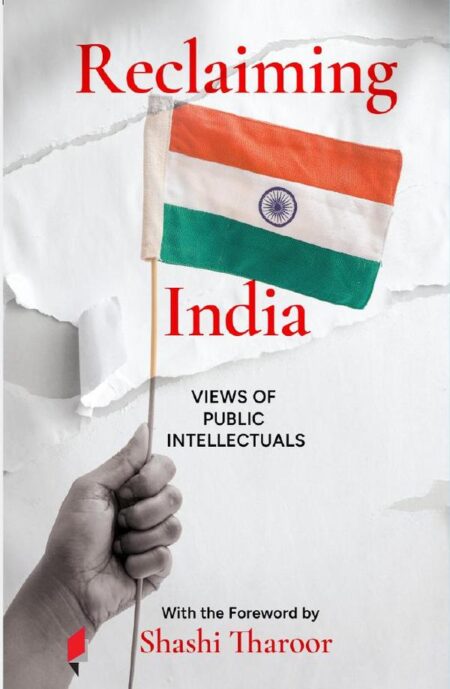 Reclaiming India:Views of Public Intellectuals