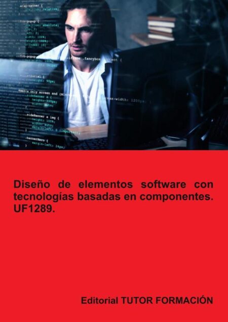 Diseño de elementos software con tecnologías basadas en componentes. UF1289.