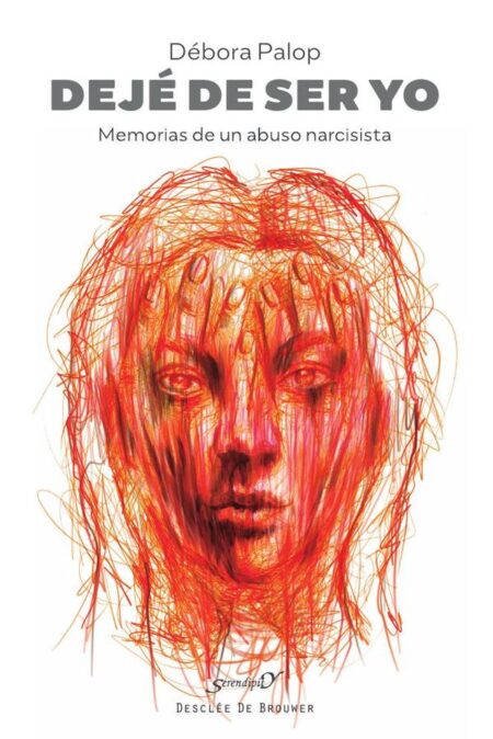 Dejé de ser yo:Memorias de un abuso narcisista
