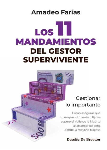 Los 11 mandamientos del gestor superviviente:Gestionar lo importante