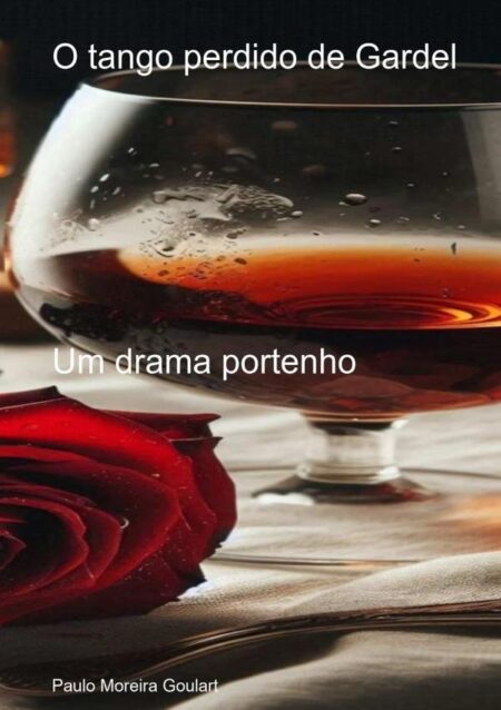 O Tango Perdido De Gardel:Um drama portenho