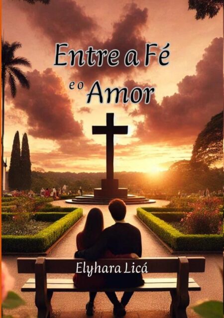 Entre A Fé E O Amor