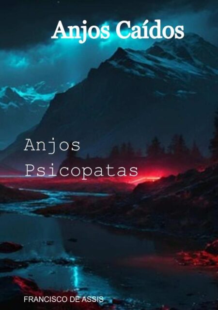      anjos Caídos:Anjos Psicopatas