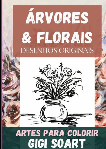 Árvores & Florais Desenhos Originais:Artes para colorir