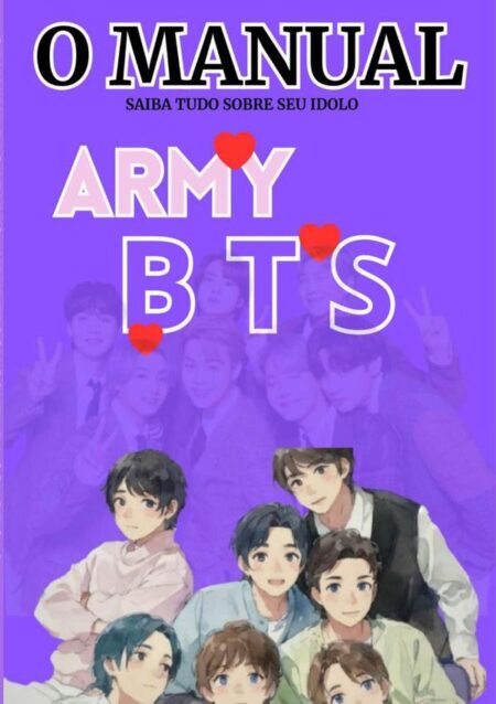 O Manual Das Army´s:E A BIOGRAFIA DOS BTS