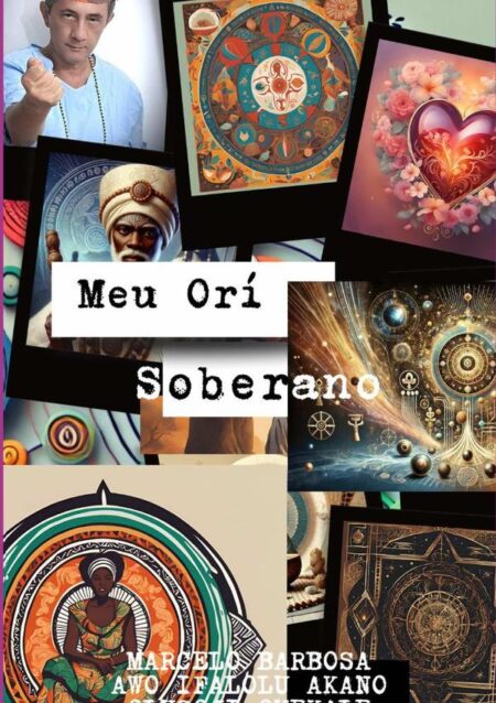 Meu Orí Soberano:A Essência do Destino na Tradição de Ifá
