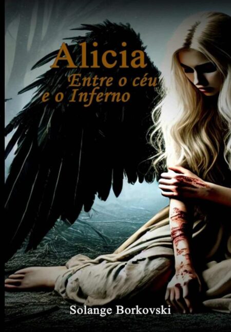 Alicia:Entre o céu e o Inferno