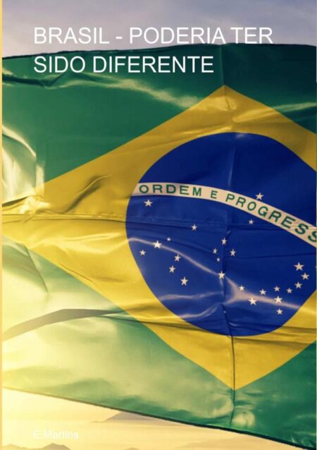 Brasil - Poderia Ter Sido Diferente