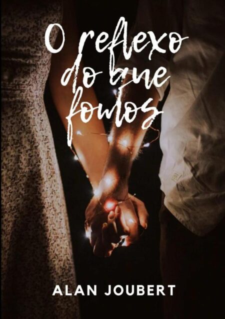 O Reflexo Do Que Fomos