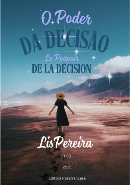 O Poder Da Decisão:Cuidando de Vidas, Transformando Destinos