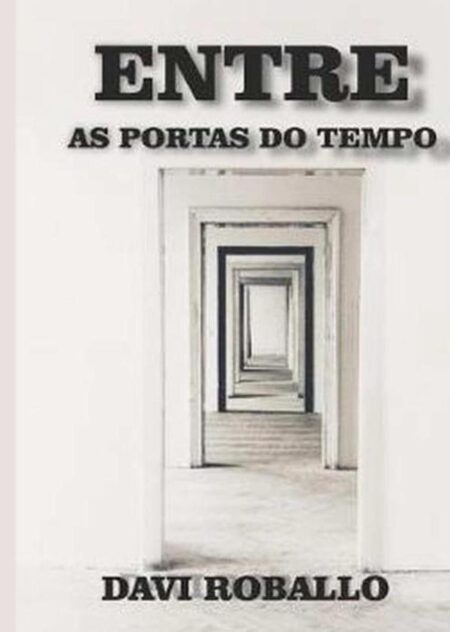 Entre As Portas Do Tempo